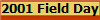 2001 Field Day