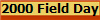 2000 Field Day