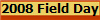 2008 Field Day